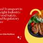 Refrigerated Transport in the U.S. Freight Industry: Ensuring Food Safety, Quality, and Compliance